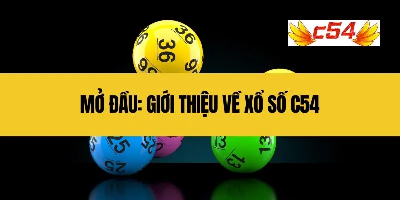 Mở đầu_ Giới thiệu về Xổ Số C54